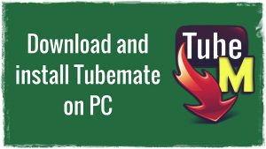 tubemate 2.2 9 windows 10