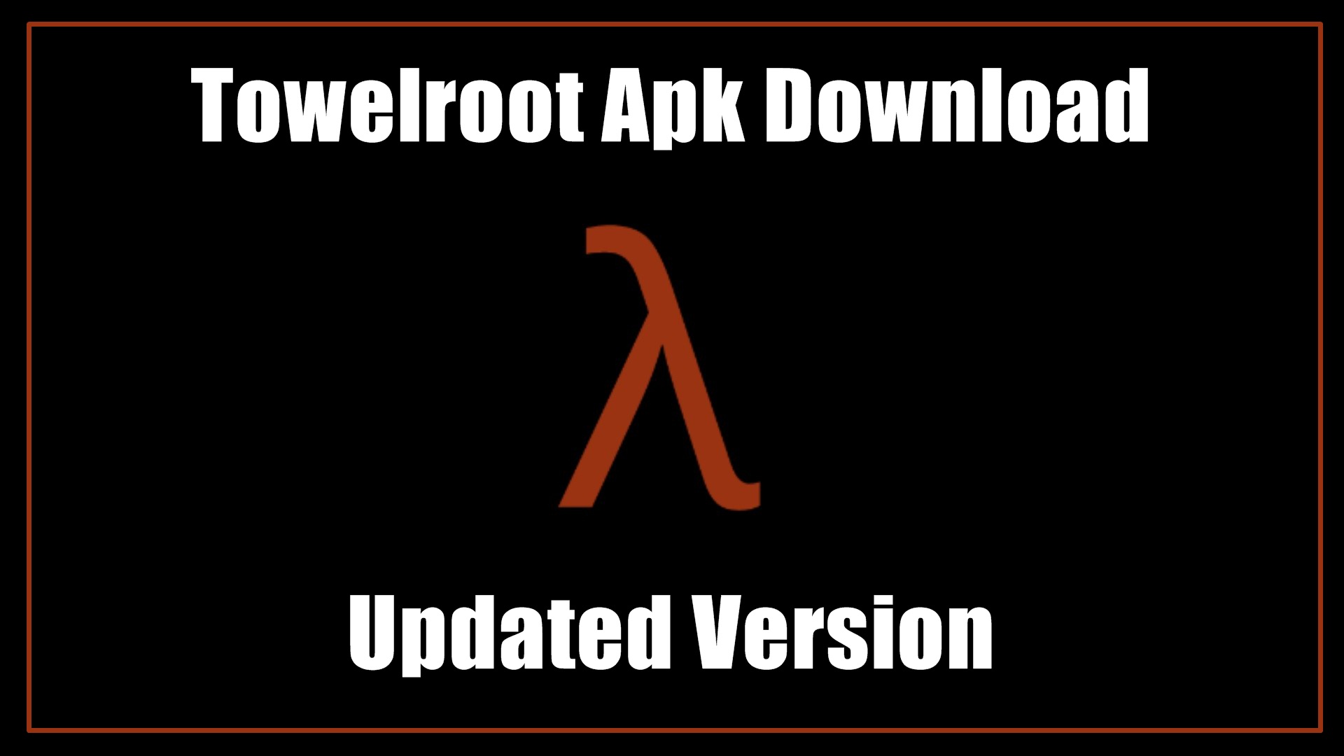 Towelroot Apk Download Free for Android [ Updated Version ]